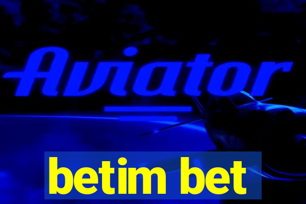 betim bet